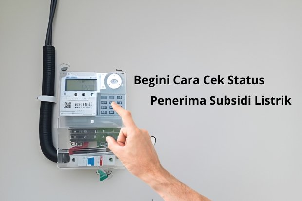Cara Cek Status Penerima Subsidi Listrik